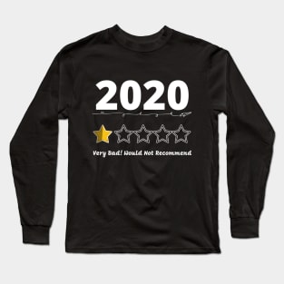 2020 Review Very Bad! Would Not Recommend Long Sleeve T-Shirt